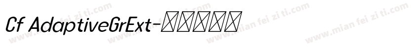 Cf AdaptiveGrExt字体转换